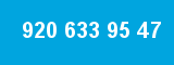 920 633 95 47